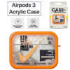 Case Right Orange Acrylic Airpods 3